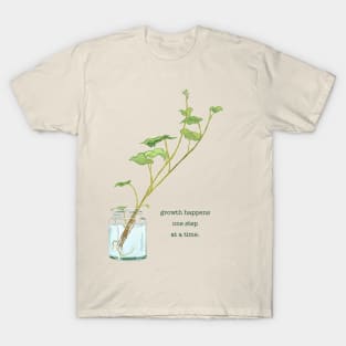 growth happens one step at a time T-Shirt